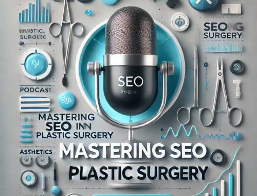 SEO Expert Podcast #09 – Mastering SEO in Plastic Surgery