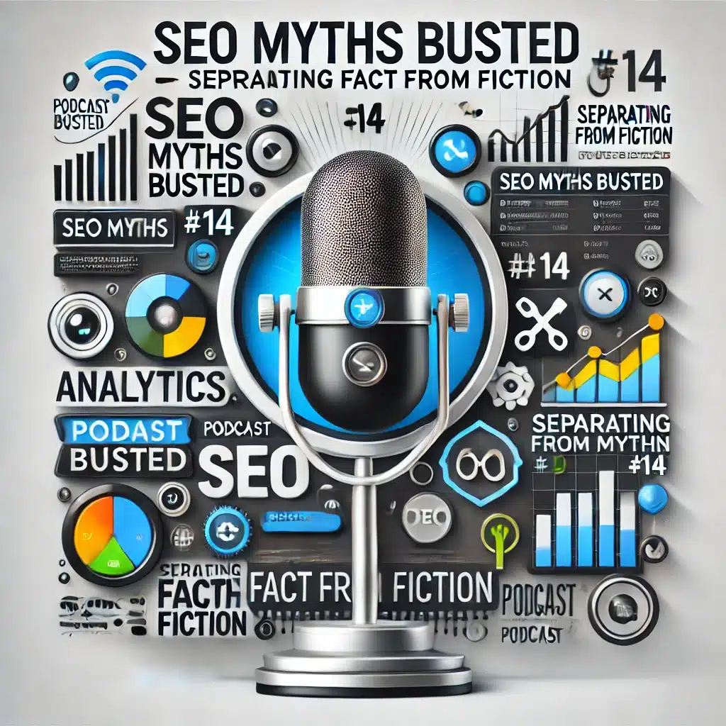 episode-#14-SEO-Myths-Busted-Separating-Fact-from-Fiction