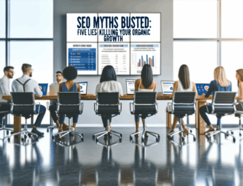 SEO Myths Busted: Five Lies Killing Your Organic Growth