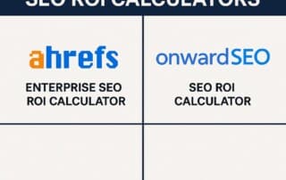 ahref-vs-onwardseo-seo-roi-calculators