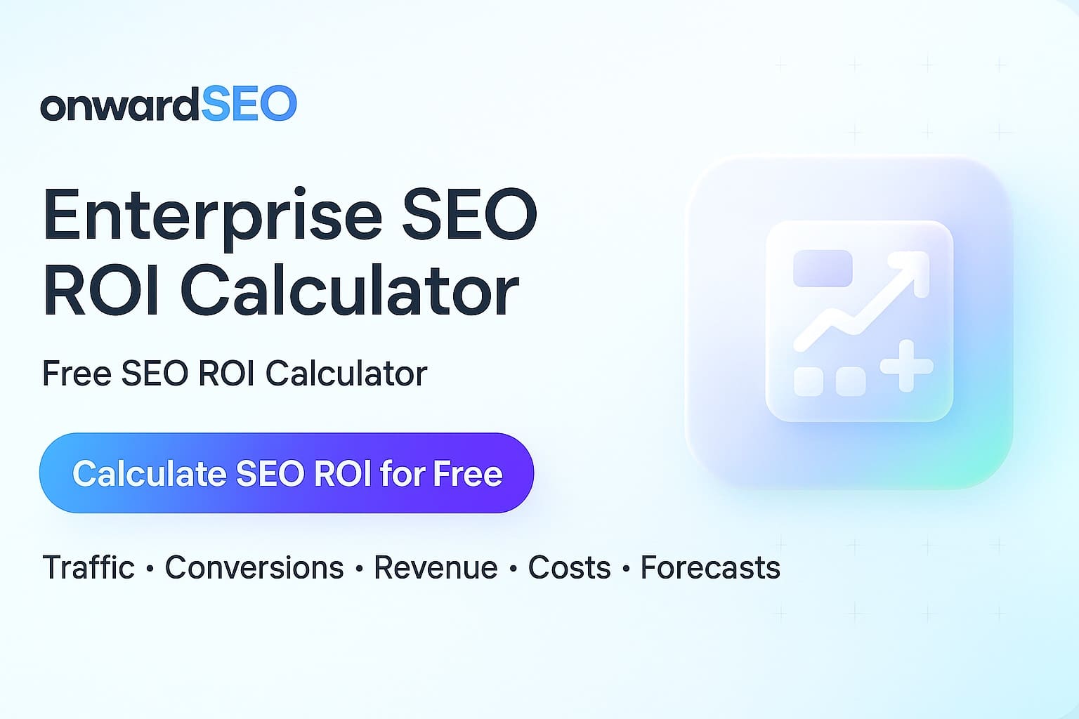 onwardSEO Enterprise SEO ROI Calculator banner
