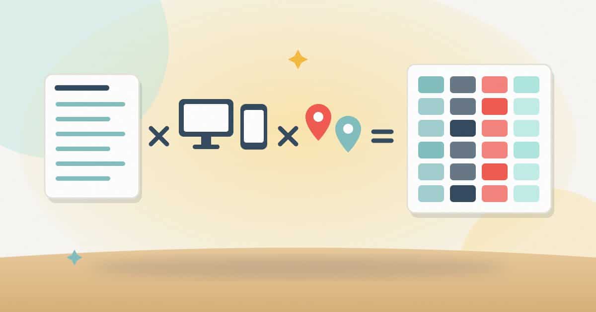 Illustration: a keyword list times desktop and mobile times two locations equals a grid of tracked terms.