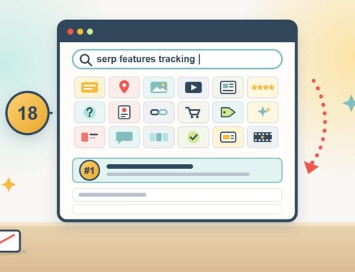 SERP Features Tracking: The 18 Result Types That Change What ‘Position 1’ Means