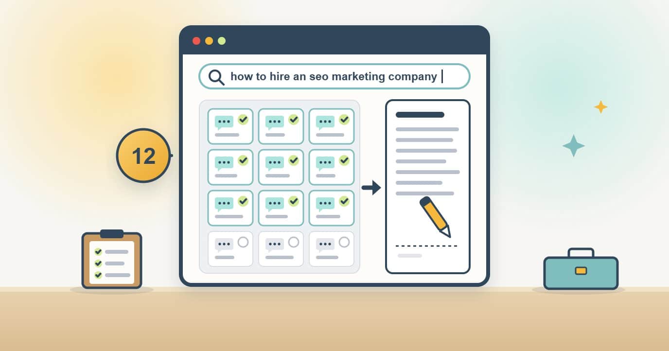 A browser search for how to hire an SEO marketing company shows twelve question cards, nine already ticked and three still open, leading to an unsigned contract with a pen waiting above the signature line, next to a 12 badge.