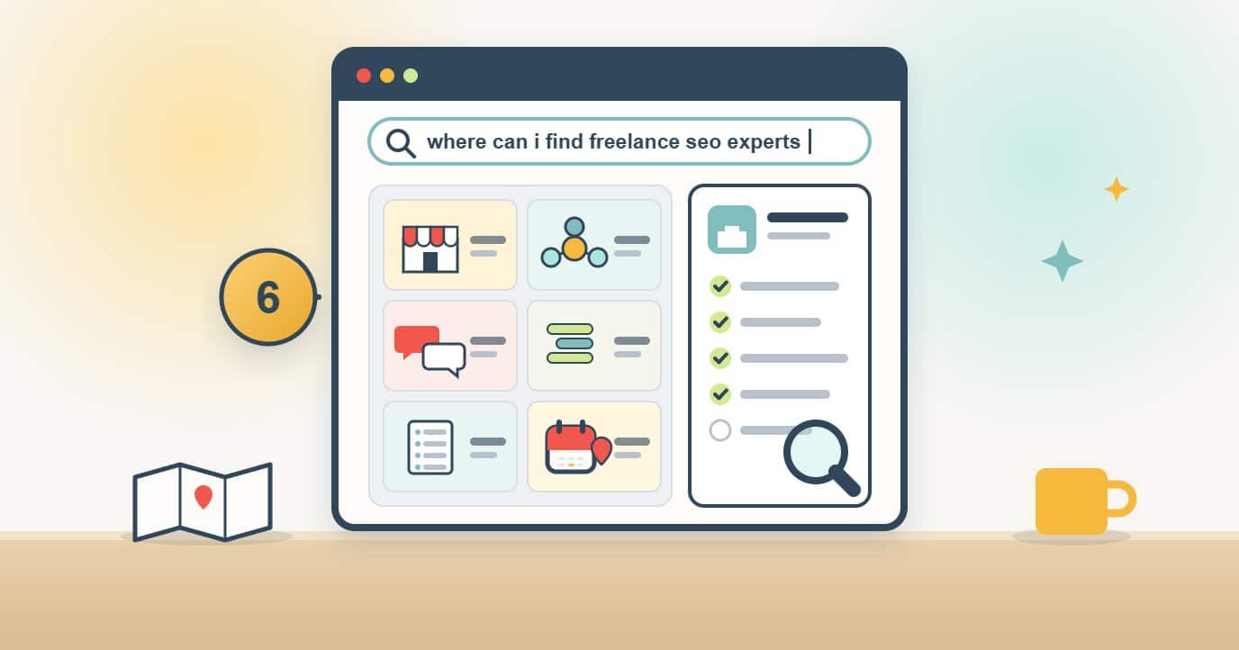 A browser search asking where to find freelance SEO experts shows six place tiles: a marketplace storefront, a professional network, referrals, community threads, a directory and a local event, next to a candidate card being checked under a magnifier, with a 6 badge.