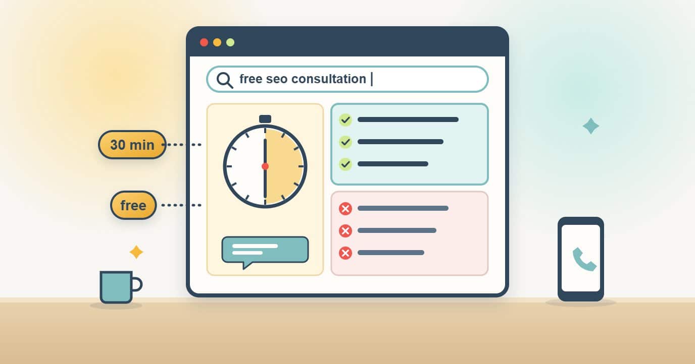 A browser search for a free SEO consultation shows a clock with a highlighted half hour and a chat bubble, labelled 30 min and free, next to a ticked list of what you can learn and a crossed list of what you cannot, with a phone on the desk.